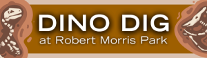 Dino Dig at Robert Morris Park